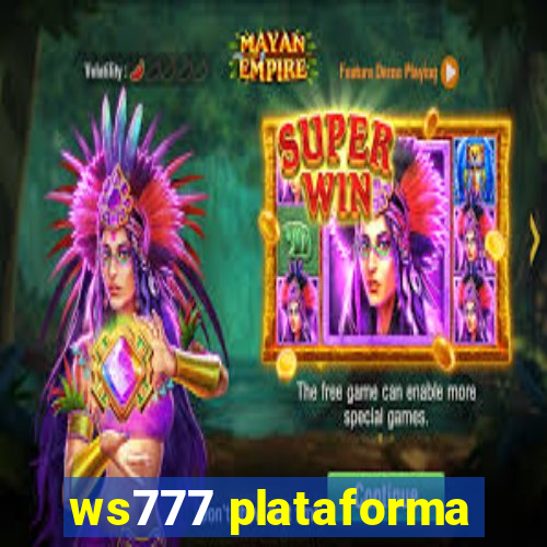 ws777 plataforma